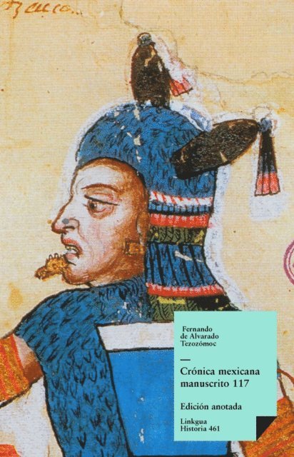 Fernando Alvarado Tezozomoc - Crónica mexicana. Manuscrito # 117 de la Colección Hans Peter Kraus, E-bok