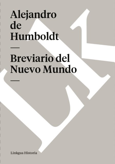 Alejandro de Humboldt, Oscar Rodriguez Ortiz - Breviario del Nuevo Mundo, E-bok