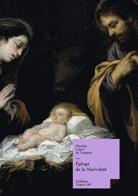 Hernán López de Yanguas, Justo García Morales - Égloga de la natividad, Häftad
