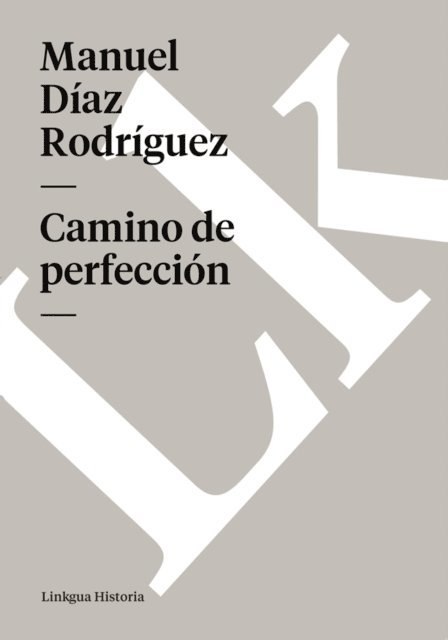 Manuel Diaz Rodriguez - Camino de perfección, E-bok