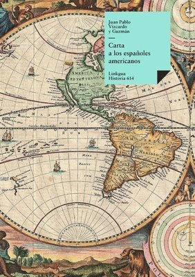 Juan Pablo Vizcardo Y Guzmán - Carta a los españoles americanos, Häftad