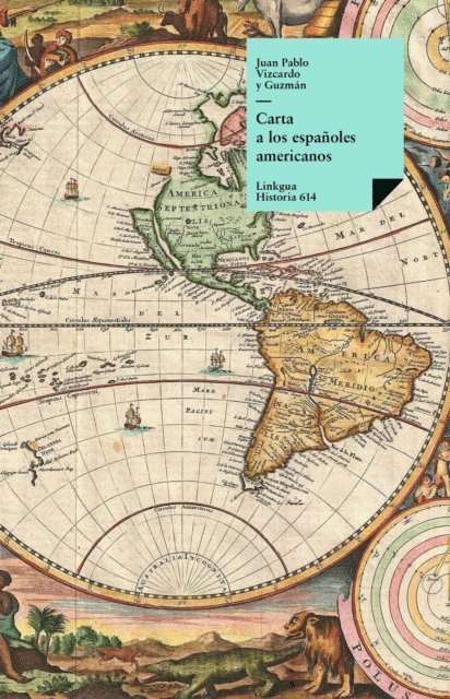 Juan Pablo Vizcardo y Guzman - Carta a los españoles americanos, E-bok