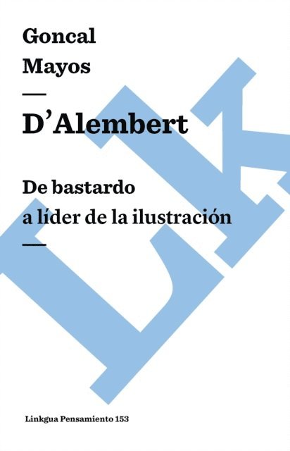 Goncal Mayos - D'Alembert: De bastardo a líder de la Ilustración, E-bok