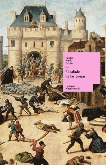 Emilia Pardo Bazan - El saludo de las brujas, E-bok