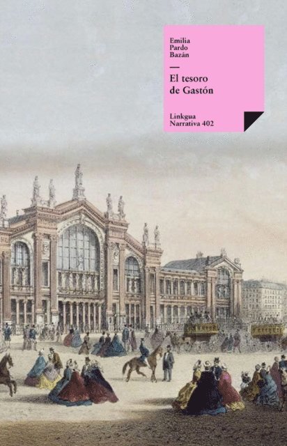 Emilia Pardo Bazan - El tesoro de Gastón, E-bok