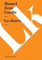 Manuel Zeno Gandía - La charca, Häftad