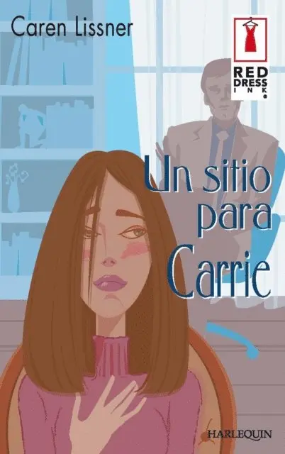 Caren Lissner - UN SITIO PARA CARRIE, E-bok. Tillgänglighet: Lägg i varukorg