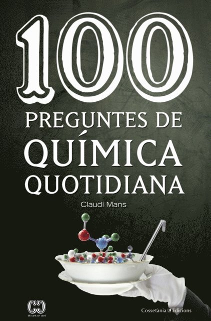 Claudi Mans - 100 preguntes de química quotidiana, E-bok