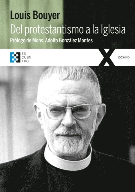 Louis Bouyer - Del protestantismo a la Iglesia, E-bok