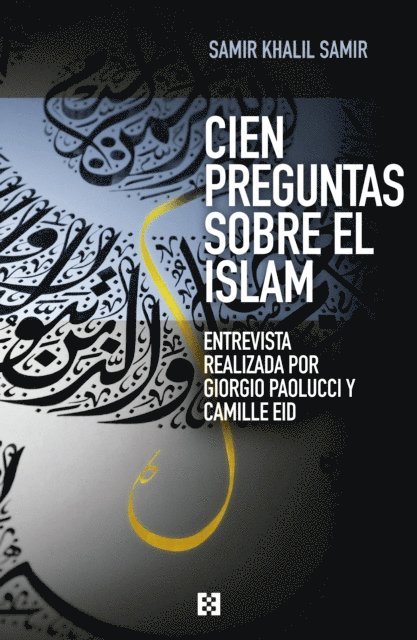 Samir Khalil Samir - Cien preguntas sobre el islam, E-bok