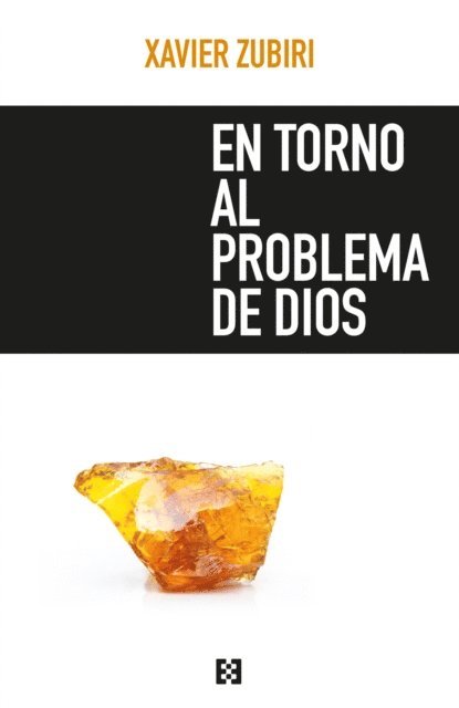 Xavier Zubiri - En torno al problema de Dios, E-bok