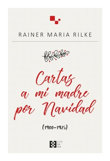 Rainer Maria Rilke - Cartas a mi madre por Navidad, E-bok