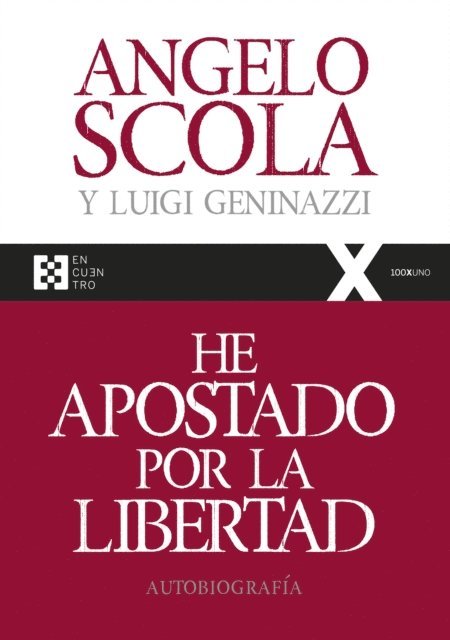 Angelo Scola - He apostado por la libertad, E-bok
