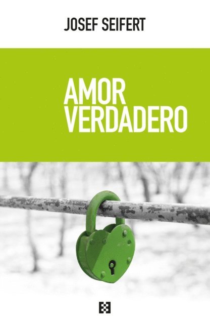 Josef Seifert - Amor verdadero, E-bok