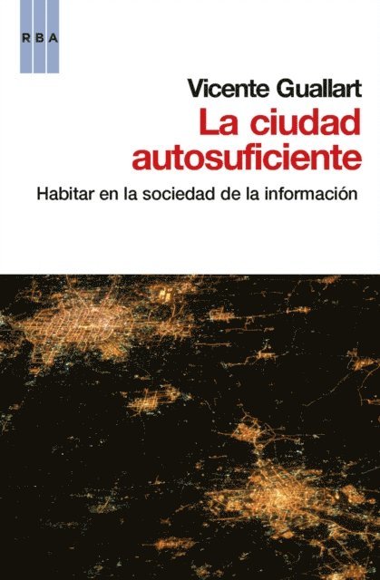 Vicente Guallart - La ciudad autosuficiente, E-bok