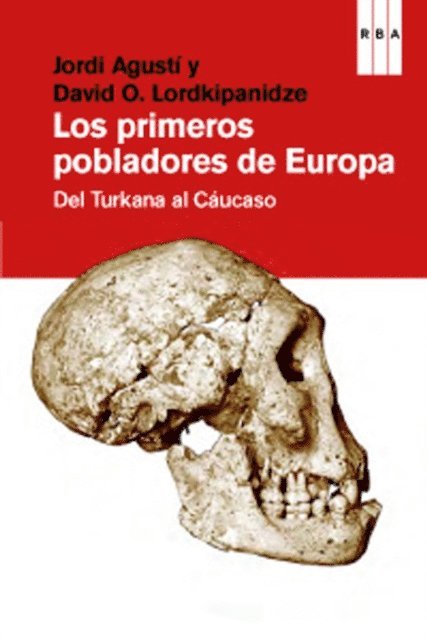 David Lordkipanidze, Jordi Agusti - Los primeros pobladores de Europa, E-bok