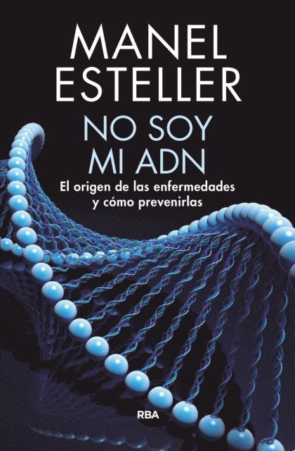 Manel Esteller - No soy mi ADN, E-bok