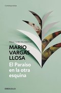 El para�so en la otra esquina / The Way to Paradise: A Novel