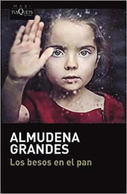 Almudena Grandes - Los besos en el pan, Häftad