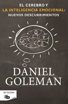 Daniel Goleman - El cerebro y la inteligencia emocional : nuevos descubrimientos, Häftad. Tillgänglighet: Lägg i varukorg