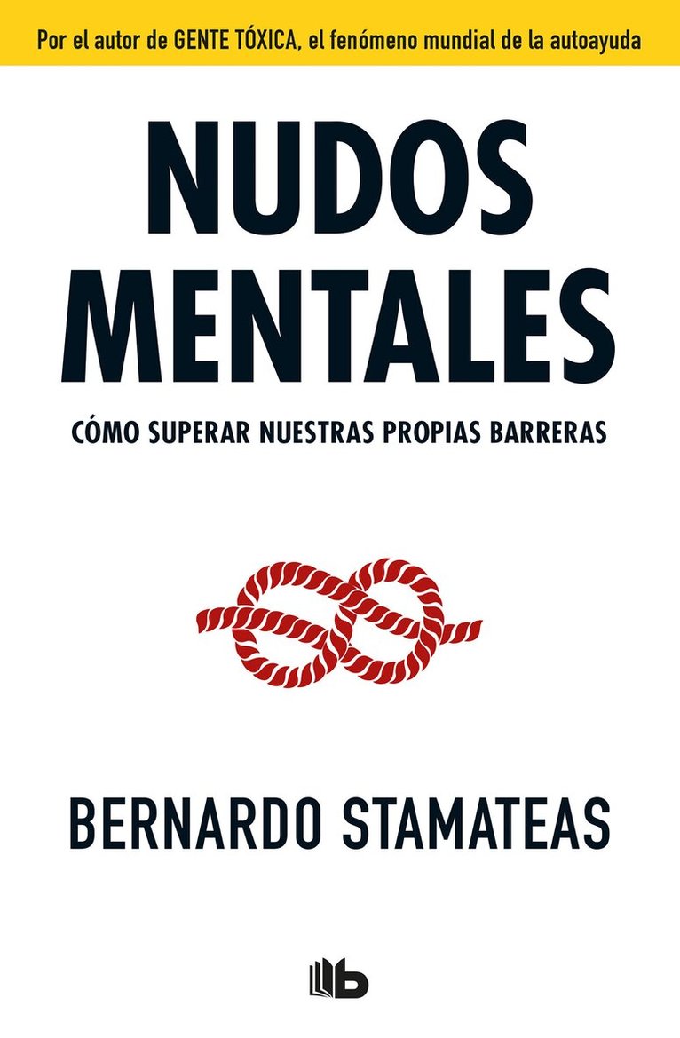 Bernardo Stamateas - Nudos mentales / Mental Knots, Häftad