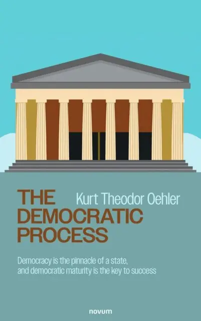 Kurt Theodor Oehler - Democratic Process, E-bok. Tillgänglighet: Lägg i varukorg