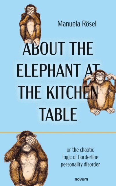 Manuela Rosel - About the Elephant at the Kitchen Table, E-bok