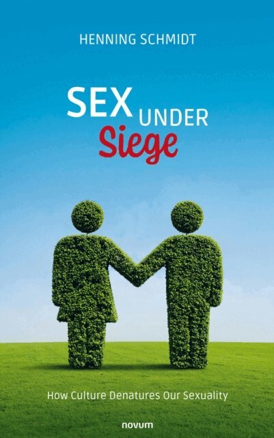 Henning Schmidt - Sex Under Siege, E-bok