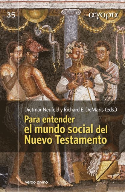 Carolyn Osiek, Dietmar Neufeld, Halvor Moxnes, Richard E. DeMaris - Para entender el mundo social del Nuevo Testamento, E-bok