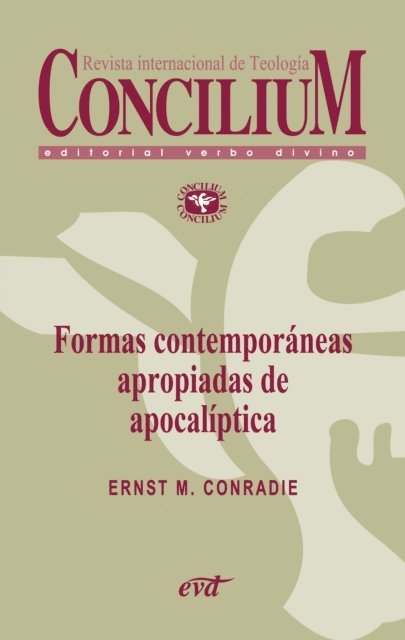 Ernst M. Conradie - Formas contemporáneas apropiadas de apocalíptica. Concilium 356 (2014), E-bok