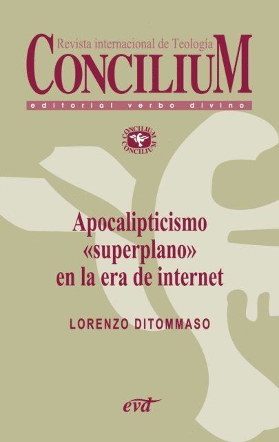 Lorenzo DiTommaso - Apocalipticismo "superplano" en la era de internet. Concilium 356 (2014), E-bok