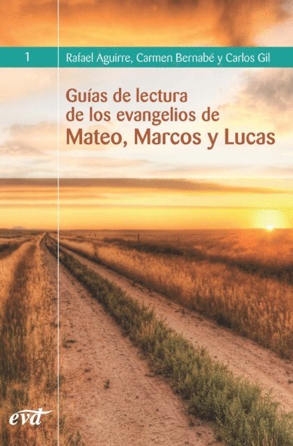 Carlos Javier Gil Arbiol, Carmen Bernabe Ubieta, Rafael Aguirre Monasterio - Guías de lectura de los evangelios de Mateo, Marcos y Lucas, E-bok