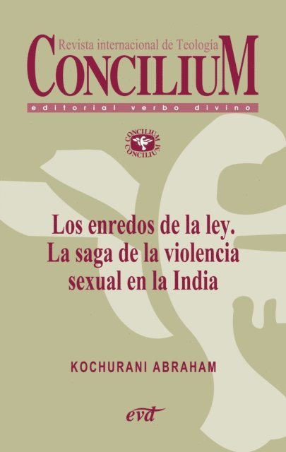 Kochurani Abraham - Los enredos de la ley. La saga de la violencia sexual en la India. Concilium 358 (2014), E-bok
