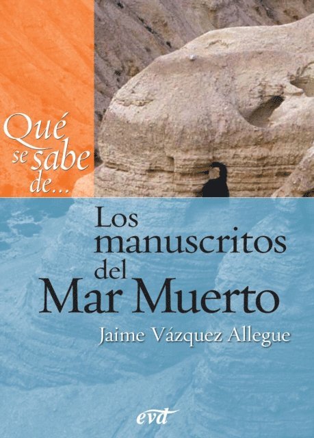 Jaime Vazquez Allegue - Qué se sabe de... Los manuscritos del Mar Muerto, E-bok