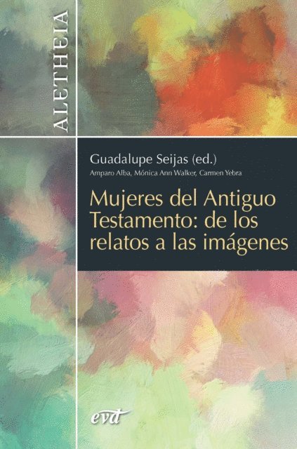 Guadalupe Seijas de los Rios-Zarzosa - Mujeres del Antiguo Testamento, E-bok
