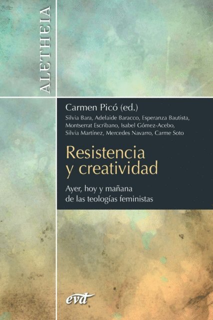 Carme Soto Varela, Carmen Pico Guzman, Mercedes Navarro Puerto, Isabel Gomez-Acebo, Esperanza Bautista Parejo, Silvia Bara Bancel - Resistencia y creatividad, E-bok