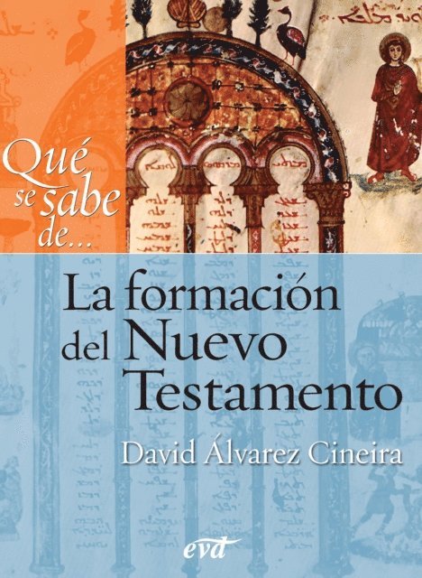 David Alvarez Cineira - Qué se sabe de... La formación del Nuevo Testamento, E-bok. Tillgänglighet: Lägg i varukorg