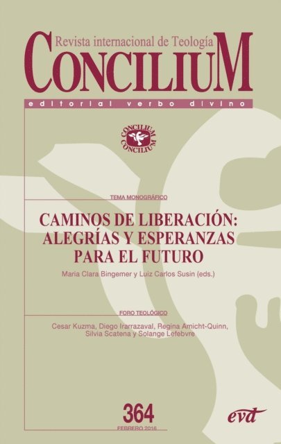 Luiz Carlos Susin, Maria Clara Bingemer - Caminos de liberación: alegrías y esperanzas para el futuro, E-bok