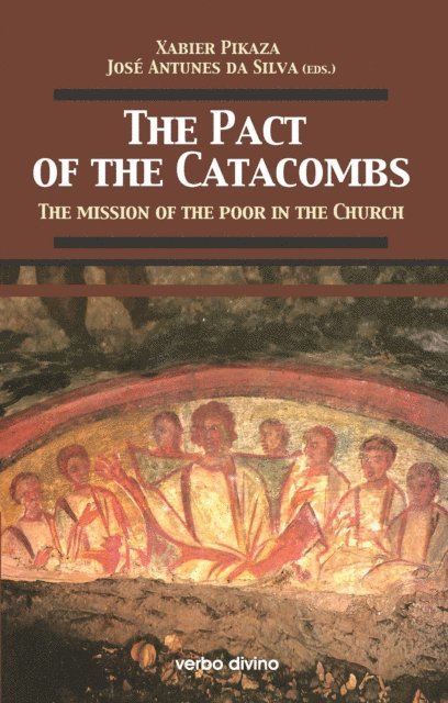 Jose Antunes da Silva, Xabier Pikaza - The Pact of the Catacombs / El Pacto de las Catacumbas, E-bok. Tillgänglighet: Lägg i varukorg