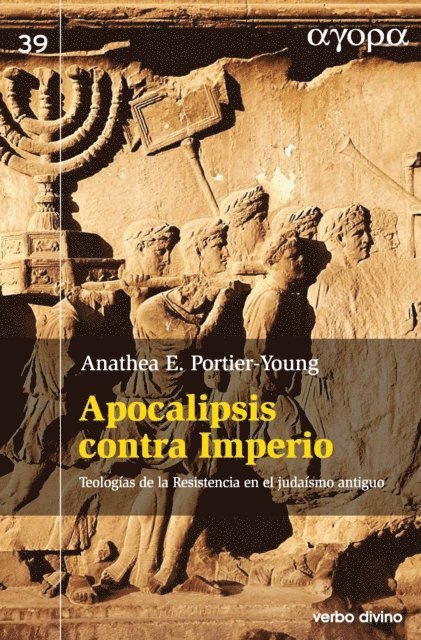 Anathea E. Portier-Young - Apocalipsis contra Imperio, E-bok