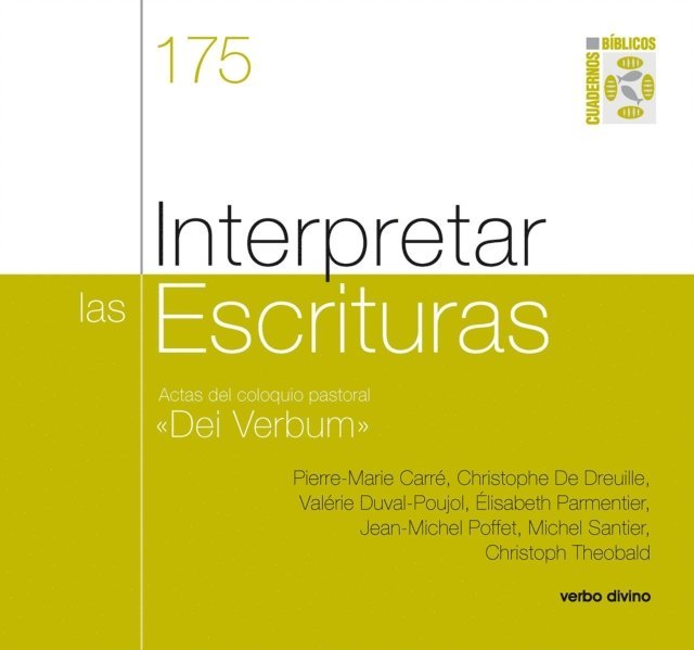 Christoph Theobald, Michel Santier, Jean Michel Poffet, Elisabeth Parmentier, Valerie Duval-Poujol, Christophe de Dreuille, Pierre-Marrie Carre - Interpretar las Escrituras, E-bok
