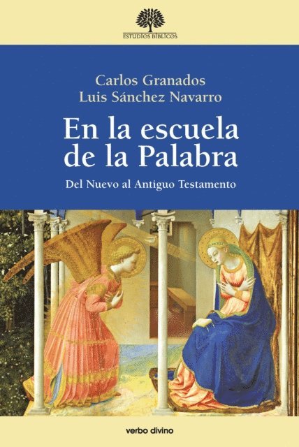 Luis Sanchez Navarro, Carlos Granados Garcia - En la escuela de la Palabra, E-bok