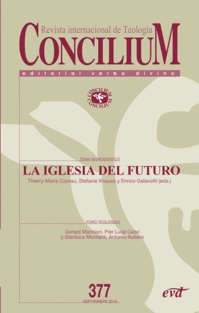 Daniella Zsupan-Jerome, Mike van Treek Nilsson, Serena Noceti, Gianluca Montaldi, Gerard Mannion, Stefanie Knauss, Stan Chu Ilo, Enrico Galavotti, Massimo Faggioli, Thierry-Marie Courau, Jayeel Cornelio, Pier Luigi Cabri, Virginia Raquel Azcuy, Antonio Autiero - La Iglesia del futuro, E-bok
