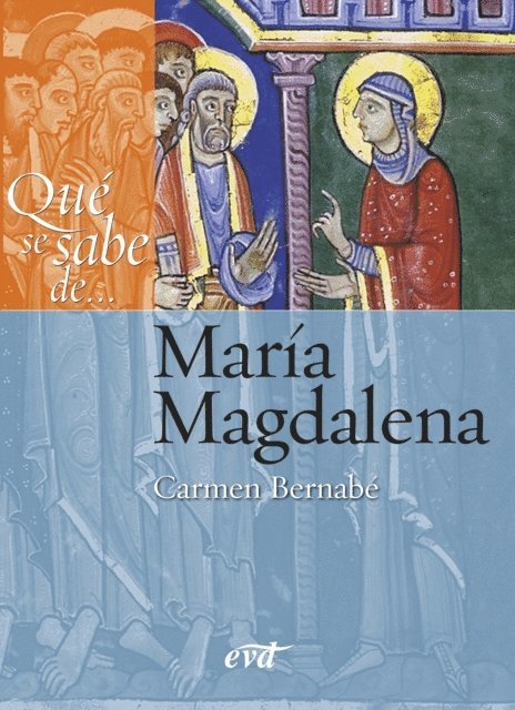 Carmen Bernabe Ubieta - Qué se sabe de... María Magdalena, E-bok