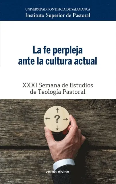 Instituto Superior de Pastoral Universidad Pontificia de Salamanca - La fe perpleja ante la cultura actual, E-bok. Tillgänglighet: Lägg i varukorg