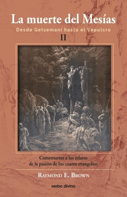 Raymond E. Brown - La muerte del Mesías II, E-bok