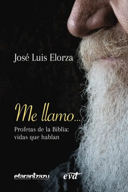Jose Luis Elorza Ugarte - Me llamo... Profetas de la Biblia, E-bok. Tillgänglighet: Lägg i varukorg