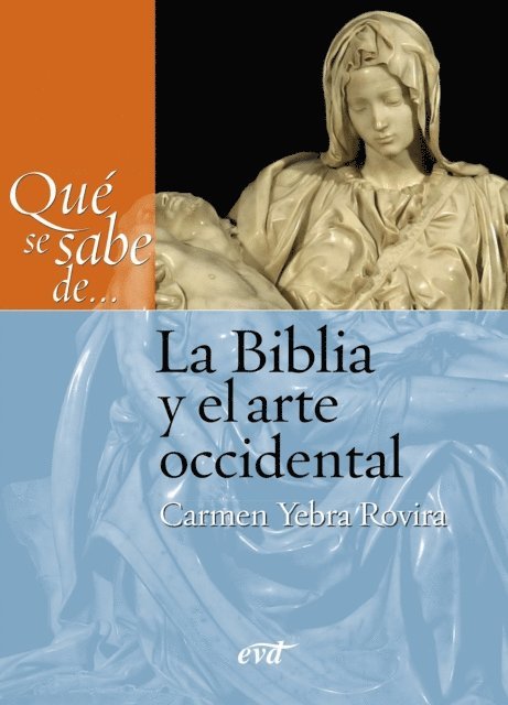 Carmen Yebra Rovira - Qué se sabe de... La Biblia y el arte occidental, E-bok