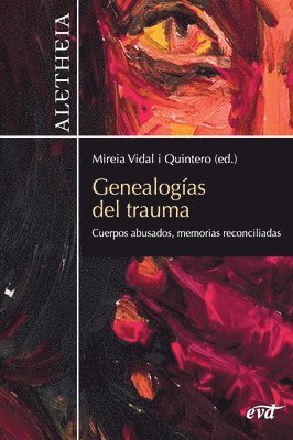 Mireia Vidal Quintero - Genealogías del trauma, Häftad