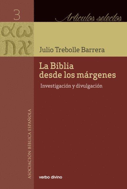 Julio Trebolle Barrera - La Biblia desde los márgenes, E-bok
